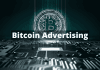 Bitcoin Advertising: Everything you Need to Know Bitcoin Advertising: Everything you Need to Know